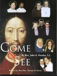 "Come and See" by Fr. John A. Hardon, S.J.