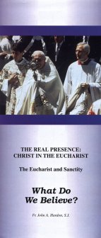 The Eucharist and Sanctity: What Do We Believe